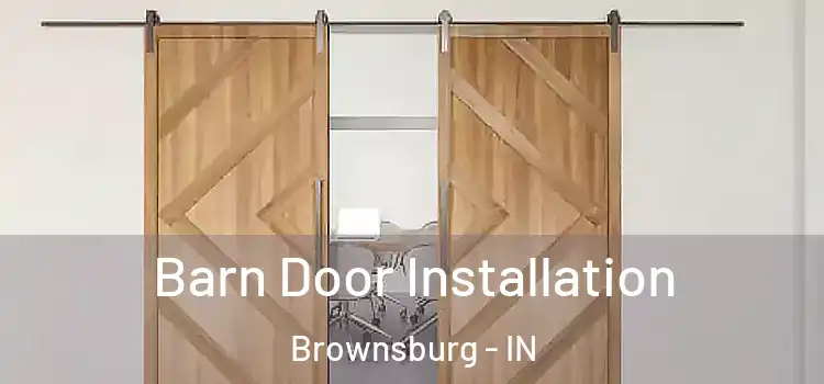 Barn Door Installation Brownsburg - IN