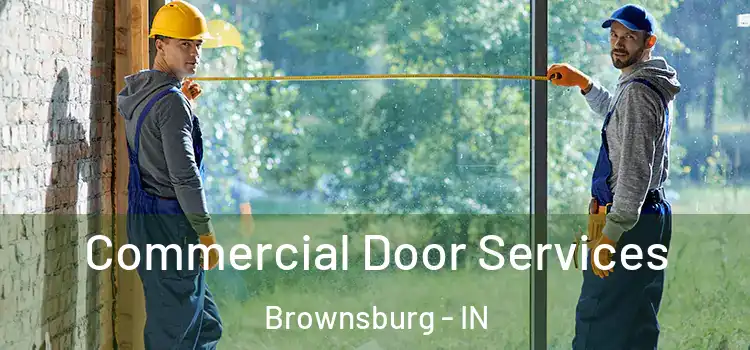 Commercial Door Services Brownsburg - IN