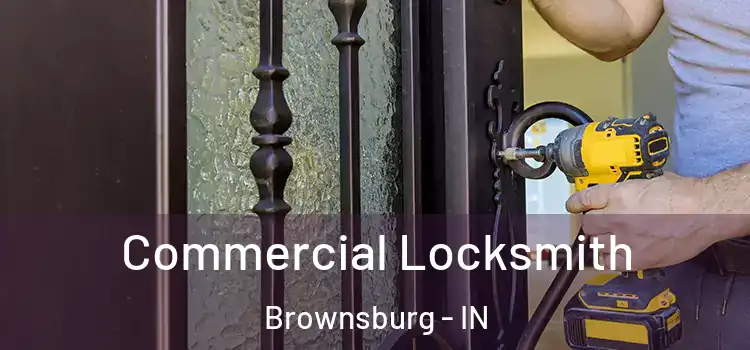 Commercial Locksmith Brownsburg - IN