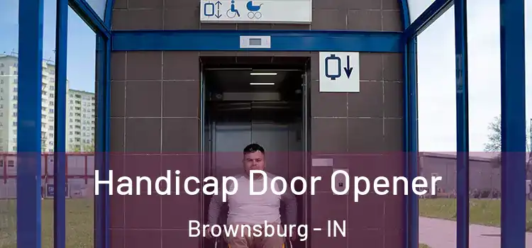 Handicap Door Opener Brownsburg - IN