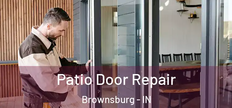 Patio Door Repair Brownsburg - IN