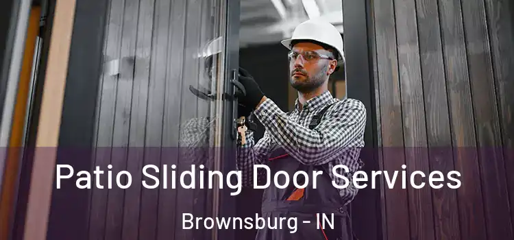 Patio Sliding Door Services Brownsburg - IN