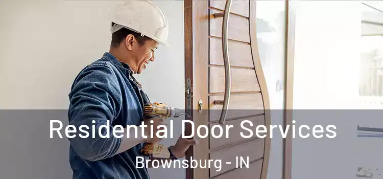 Residential Door Services Brownsburg - IN