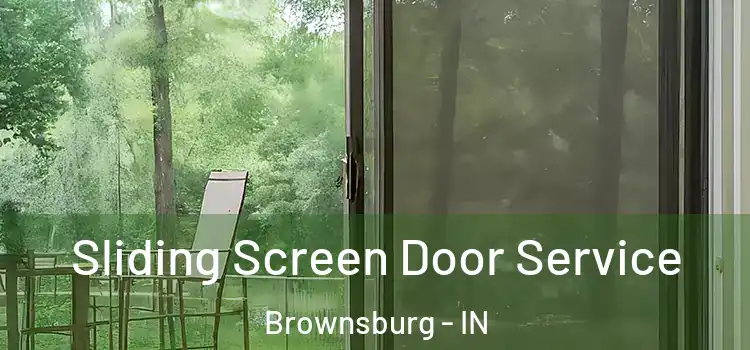 Sliding Screen Door Service Brownsburg - IN