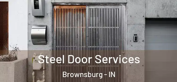 Steel Door Services Brownsburg - IN